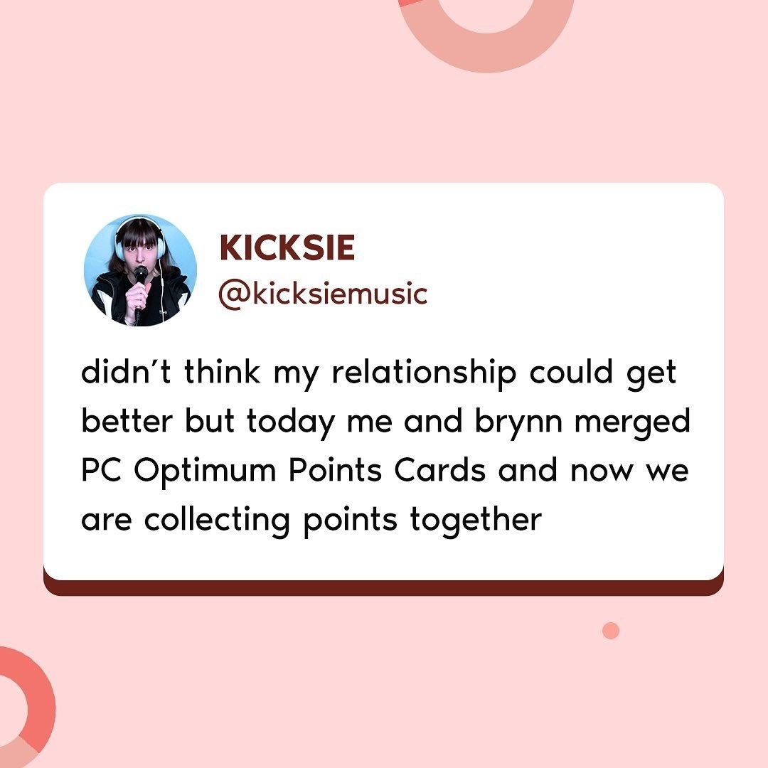 tweet that says &quot;didn&#x27;t think my relationship could get better but today me and brynn merged pc optimum points cards and now we are collecting points together