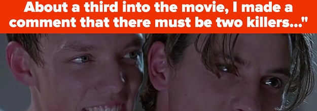 Stu and Billy in Scream with text reading, "There were parts where the killer would seem to be in two places at the same time. About a third into the movie, I made a comment that there must be two killers"