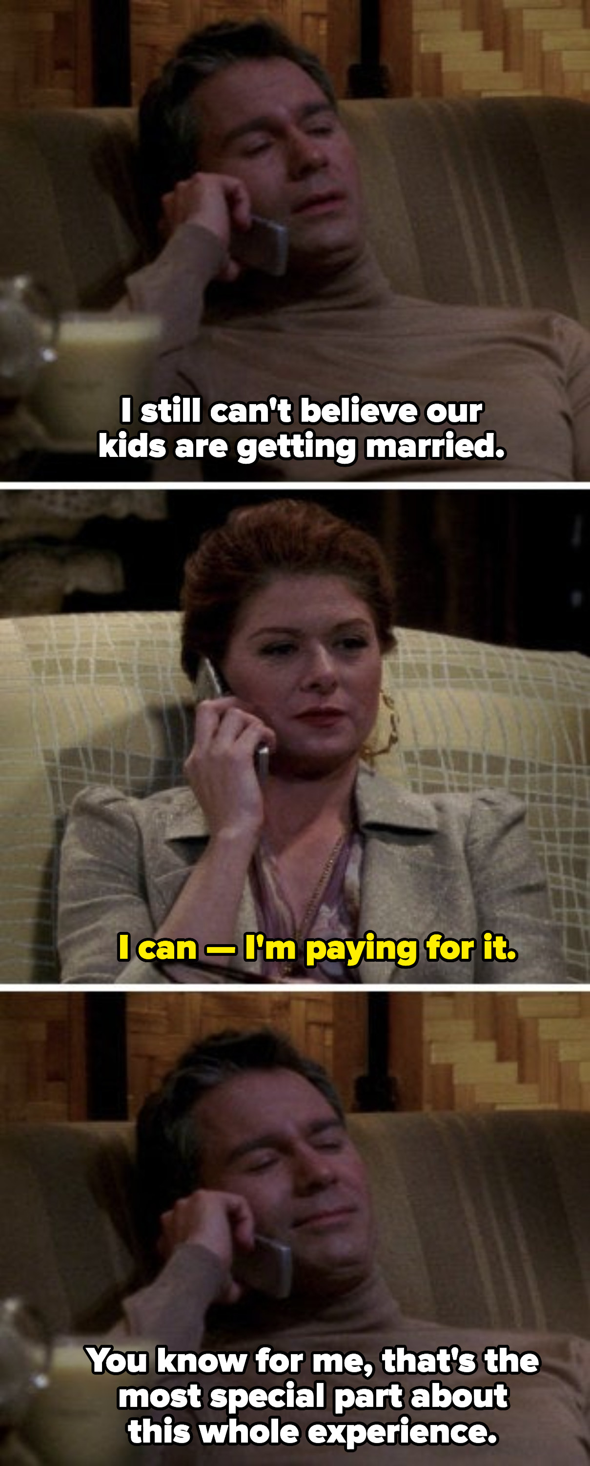 Will: &quot;I can&#x27;t believe our kids are getting married.&quot; Grace: &quot;I can — I&#x27;m paying for it.&quot;