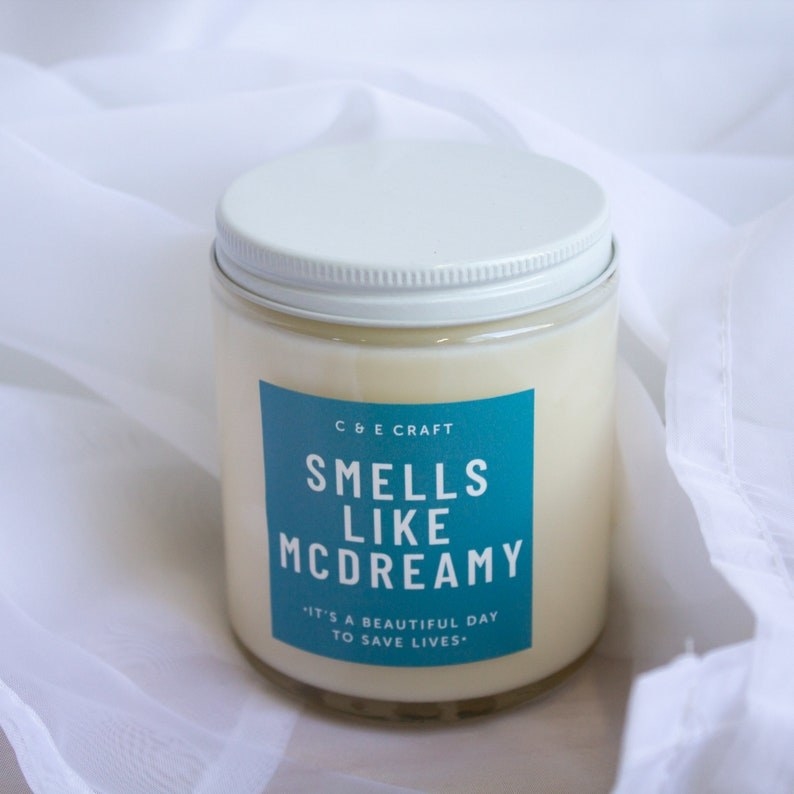 Candle that reads &quot;smells like mcdreamy&quot;