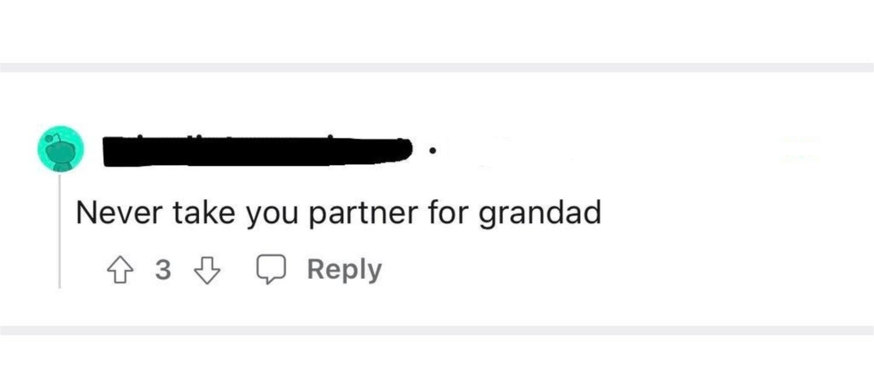 Person saying never take your partner &quot;for grandad&quot; instead of &quot;for granted&quot;