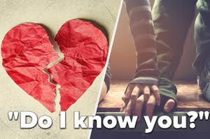 Image of a broken heart next to image of couple holding hands, with caption "Do I know you?"