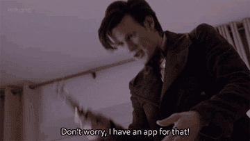 Don&#x27;t worry, I have an app for that
