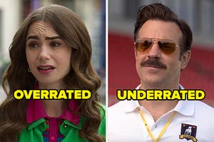On the left, Emily from Emily in Paris labeled overrated, and on the right, Ted from Ted Lasso labeled underrated