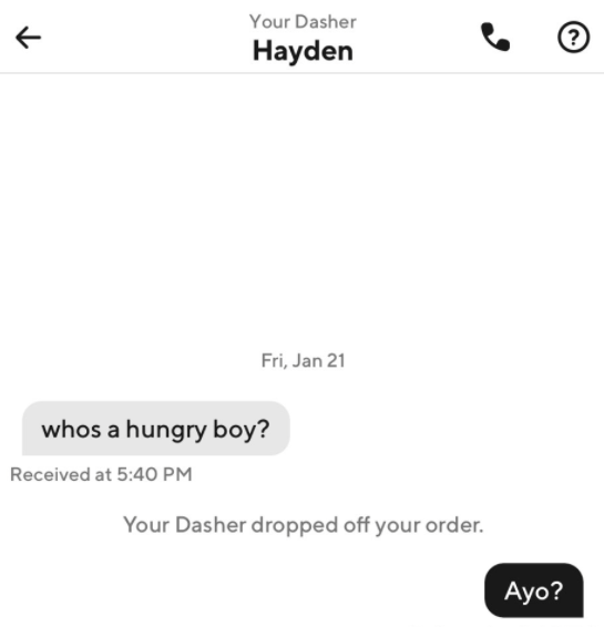 Text: whos a hungry boy? Message: Your Dasher dropped off your order