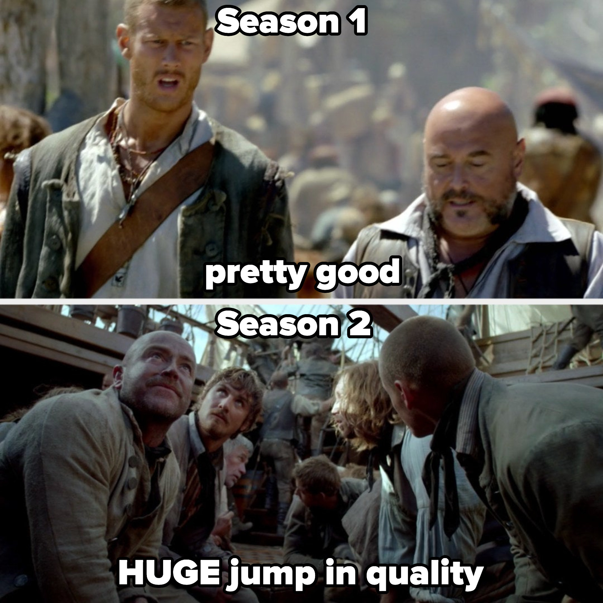 season 1 labeled &quot;pretty good&quot; and season 2 labeled &quot;HUGE jump in quality&quot;