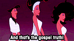 The Muses from &quot;Hercules&quot; saying &quot;and that&#x27;s the gospel truth!&quot;