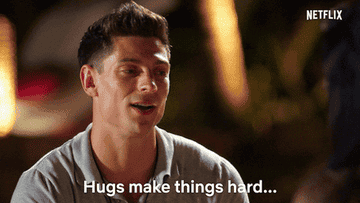 Contestant saying &quot;hugs make things hard&quot;