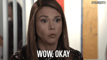 Sutton Foster in &quot;Younger&quot; looks surprised and says, &quot;Wow, okay&quot;
