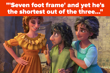 Pepa, Bruno, and Julieta in Encanto with text reading, "Seven foot frame and yet he's the shortest of the three..."