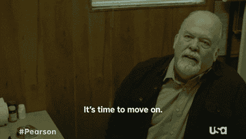 An older man says &quot;It&#x27;s time to move on&quot;