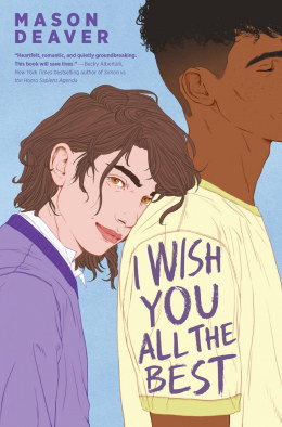 Illustration of a long-haired white teenage boy leaning his head on the back of a taller Black teenage boy for the book cover of I Wish You All The Best by Mason Deaver