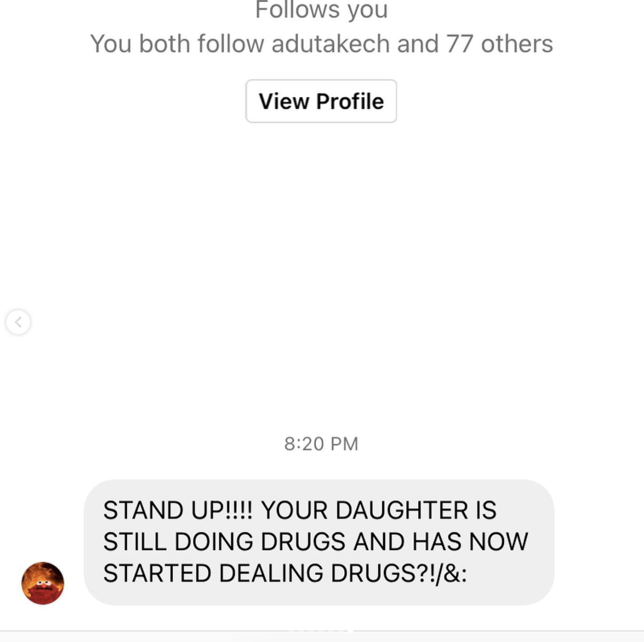Stand up!! Your daughter is still doing drugs and has now started dealing drugs