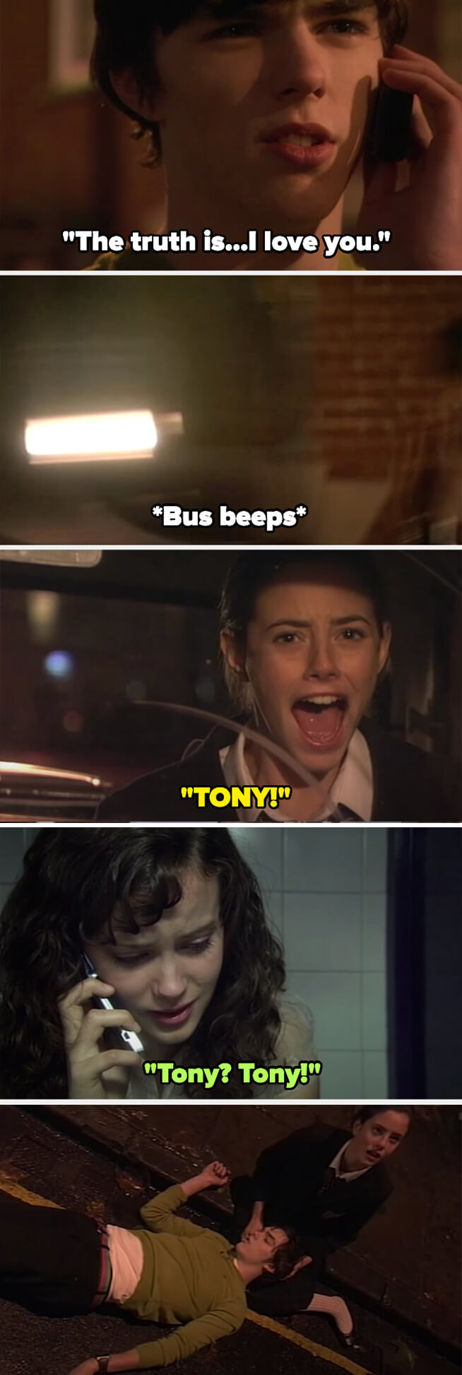 Tony tells Michelle on the phone that he loves her, then is hit by a bus as Effy screams, and Michelle asks &quot;tony? tony?&quot; on the other end of the phone