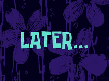 The text &quot;Later...&quot; in a blue font against a dark purple and black flowered background