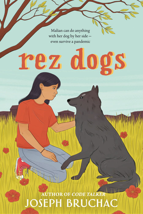 A young Wabanaki girl sits among red flowers, petting a dark gray dog. The title reads: &quot;Rez Dogs&quot;