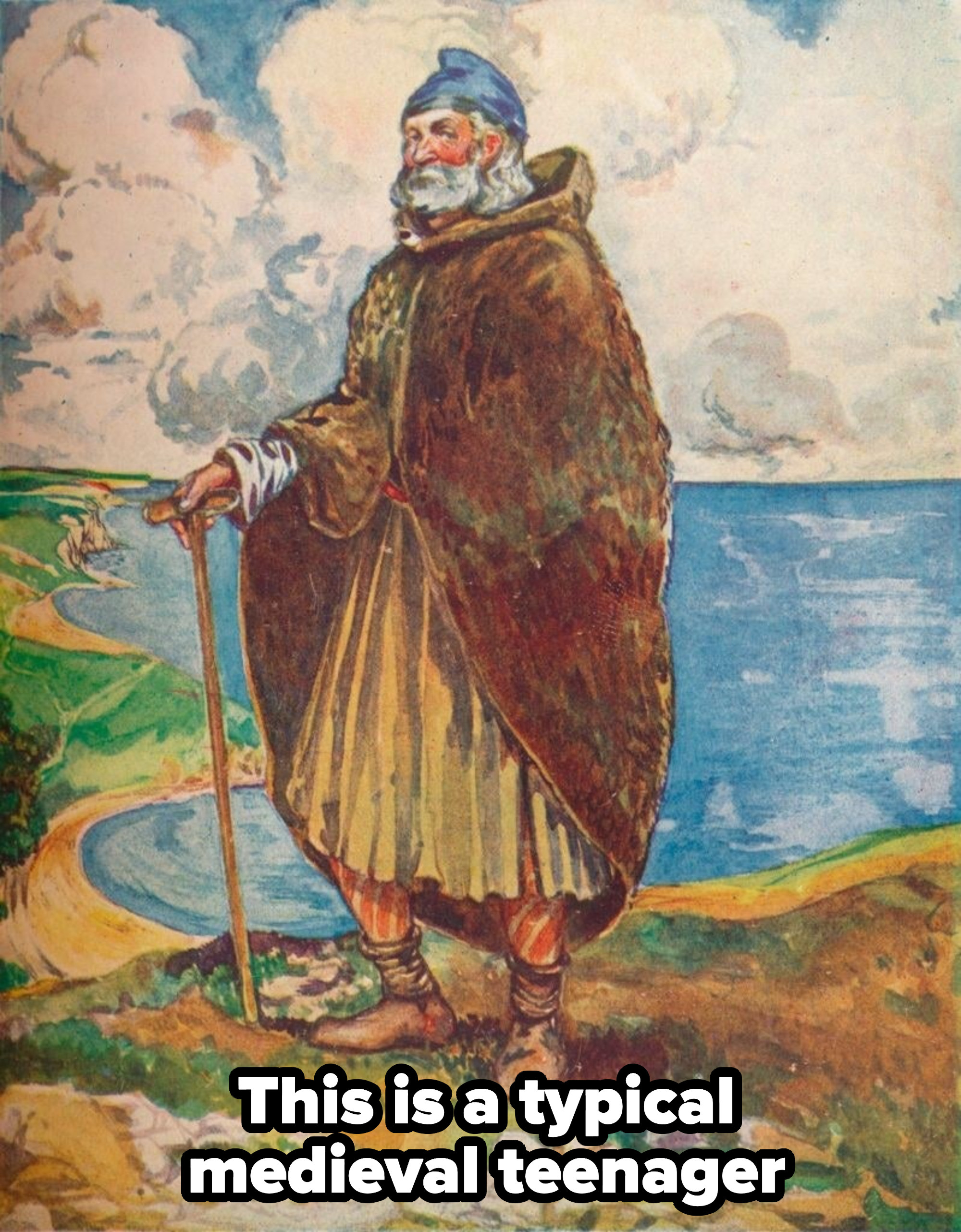 An elderly man with caption: This is a typical medieval teenager