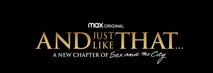 The show logo which says  &quot;And Just like That...A New Chapter of Sex and the City&quot;