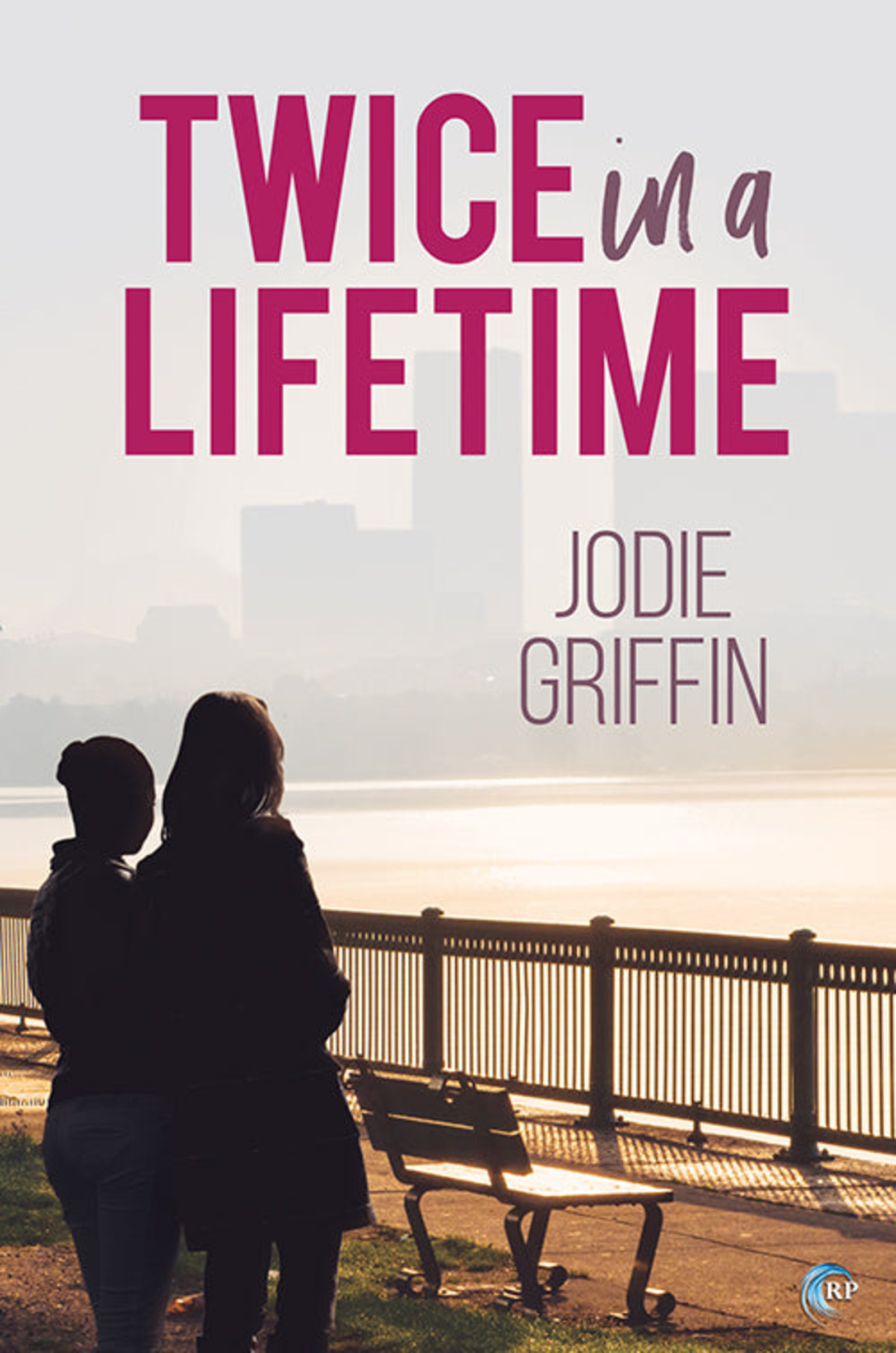 Book Cover of Twice In A Lifetime by Jodie Griffin