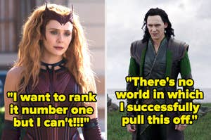 I want to rank it number one but I can't written over Marvel's Scarlet Witch and There's no world in which I successfully pull this off written over Marvel's Loki