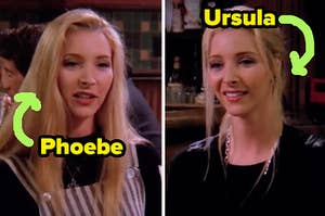 phoebe on the left and ursula on the right