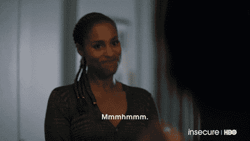 Gif of Issa from Insecure saying &quot;mmmhmmm&quot;