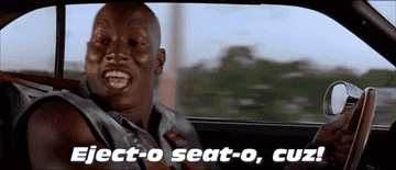 Roman from &quot;2 Fast 2 Furious&quot; saying &quot;eject-o seat-o cuz&quot; while driving and pressing a button