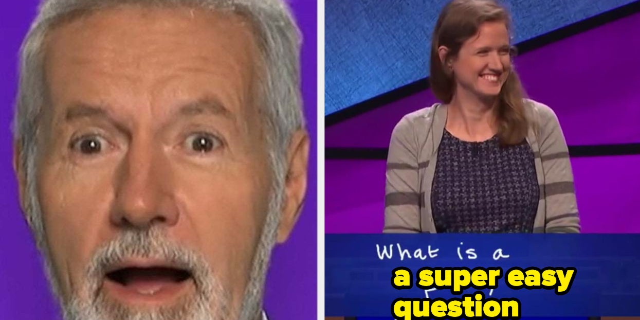 These 60 “Jeopardy” Questions Are Some Of The Easiest In The
Show’s History. I Bet You Won’t Get Them All Right.