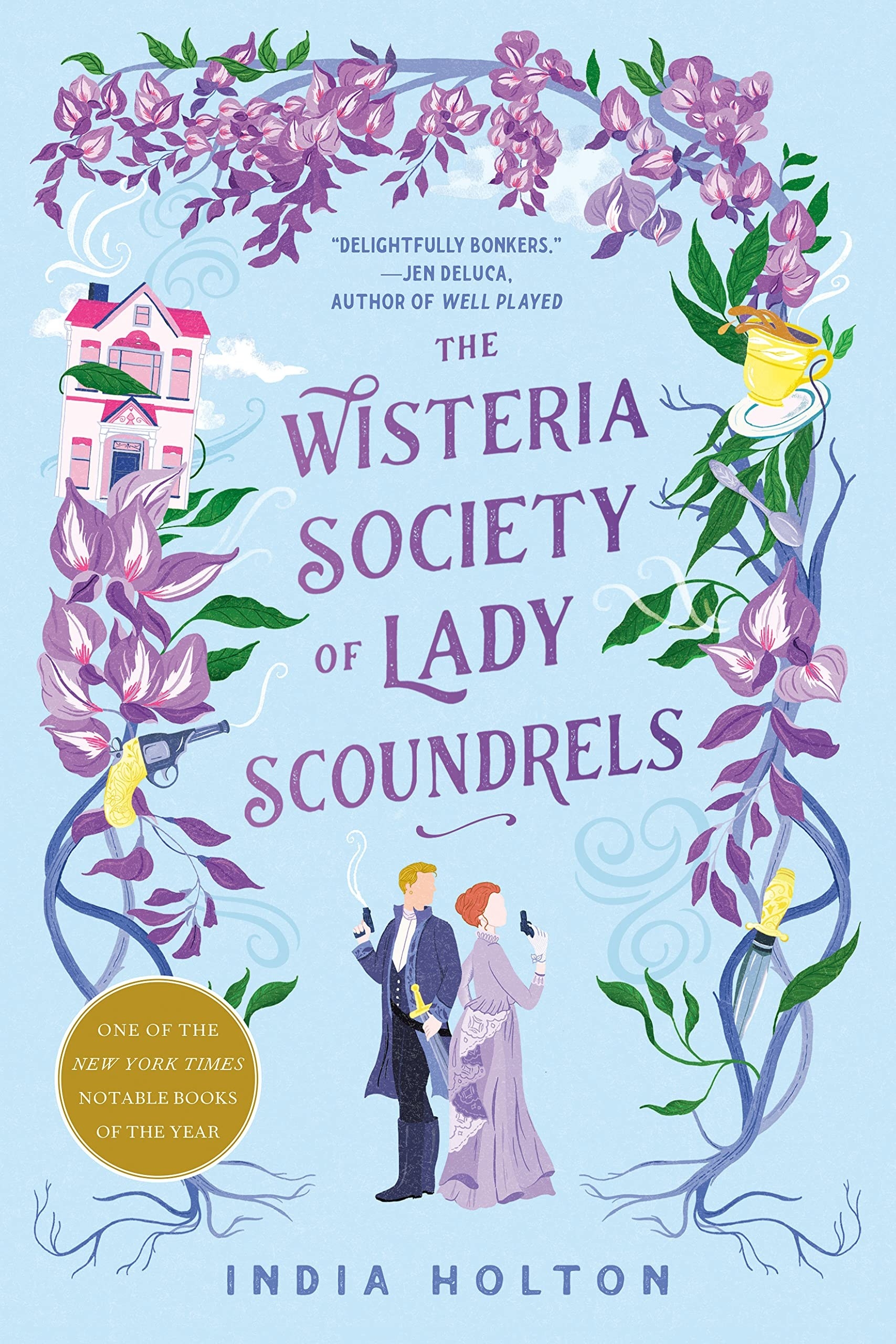 The Wisteria Society of Lady Scoundrels book cover. Book by India Holton