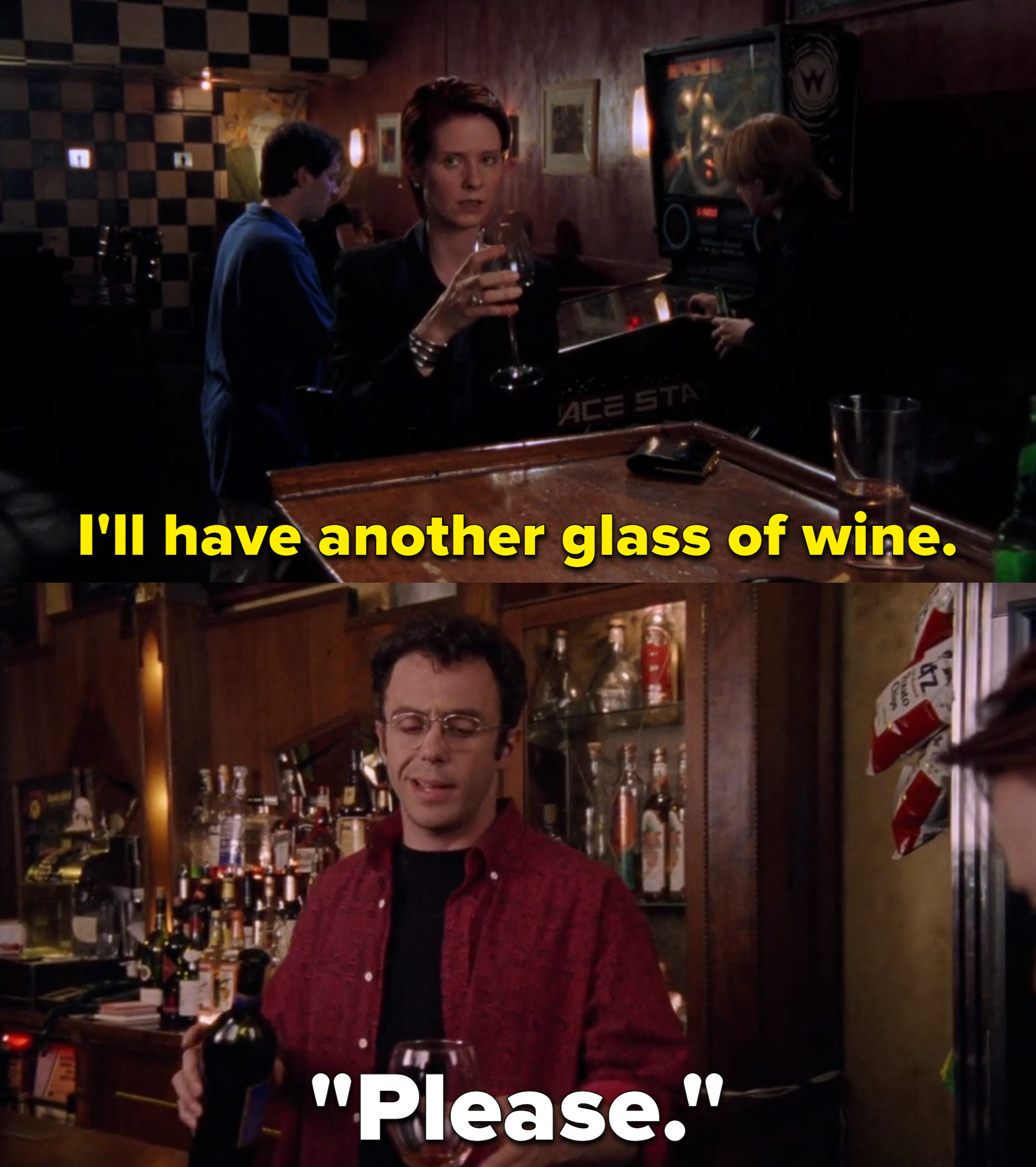 Scene from Sex and the City of Miranda saying &quot;I&#x27;ll have another glass of wine&quot; and Steve responding &quot;Please&quot;