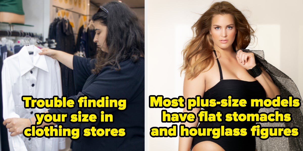 Plus-Size Folks, Tell Us What Frustrates You About The
Fashion Industry