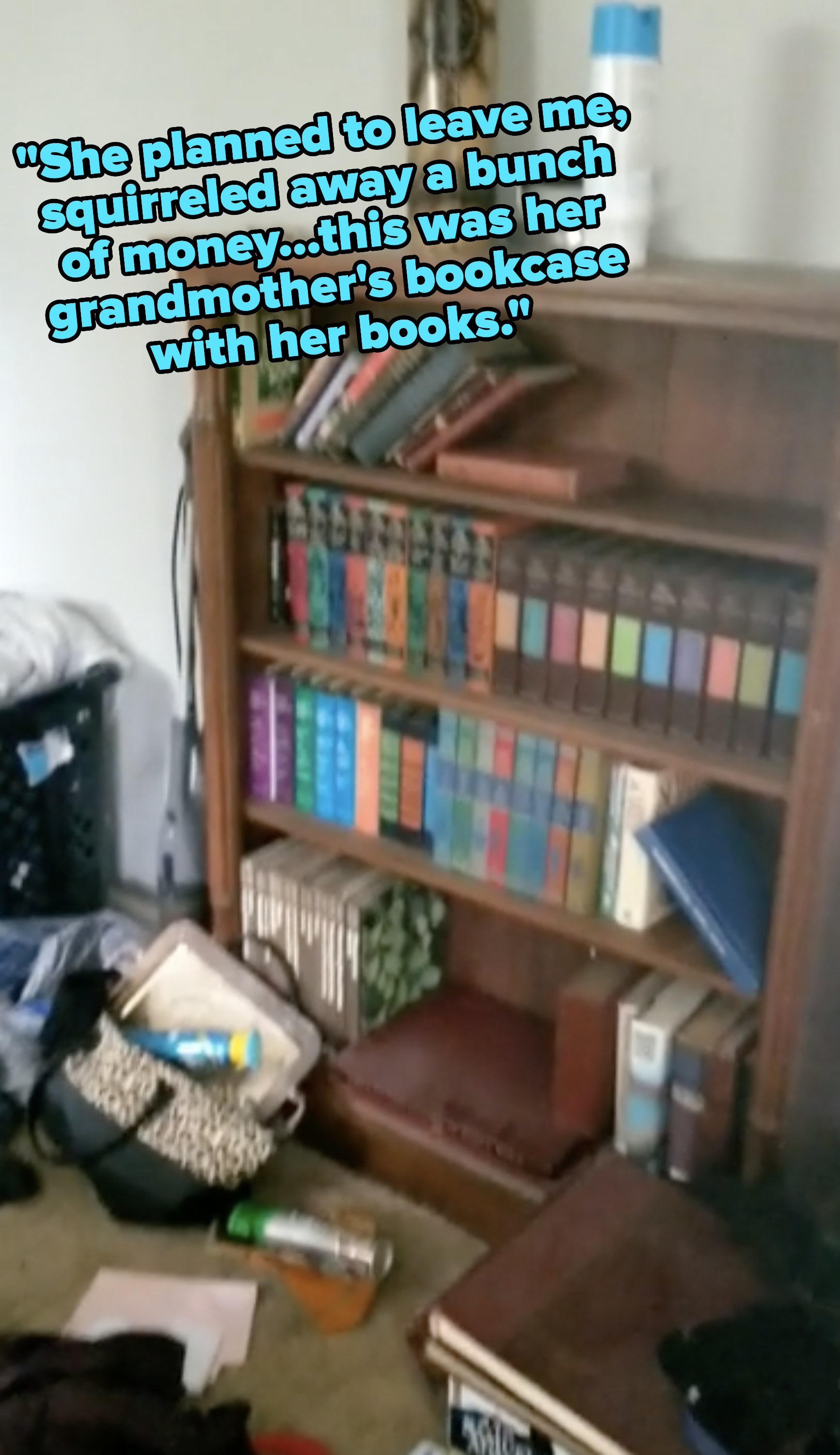 Ex-wife&#x27;s bookcase left at the house