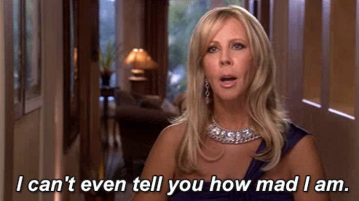 Vicki Gunvalson saying &quot;I can&#x27;t even tell you how mad I am&quot; on Real Housewives