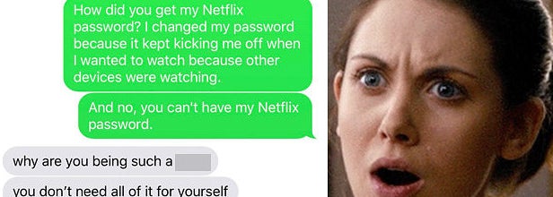 Someone asks for a Netflix password and a woman appears shocked and appalled