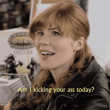 a gif of trin miller from the gamers saying am I kicking your ass today?