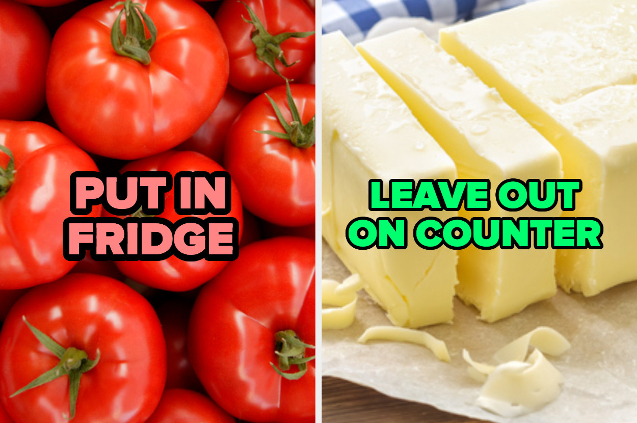Tomatoes with the words &quot;Put in fridge&quot; and a stick of cut butter with the words &quot;leave out on counter&quot;