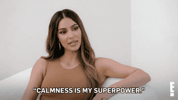 a gif of Kim Kardashian saying &quot;calmness is my superpower&quot;