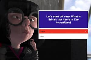 Edna from the Incredibles next to a question that asks what her last name is