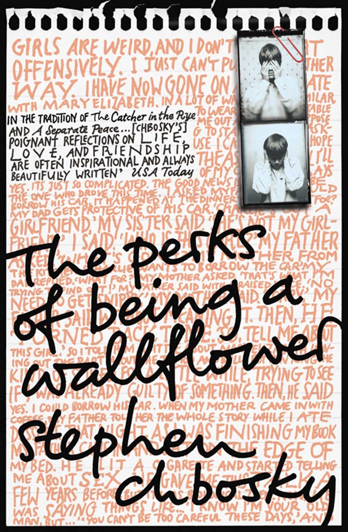 book cover for &quot;The Perks of Being a Wallflower&quot;. Looks like a piece of paper with orange writing everywhere, then the title in black.
