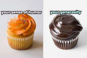 On the left, a vanilla cupcake with bright frosting and sprinkles labeled your sense of humor, and on the right, a chocolate cupcake with chocolate frosting labeled your generosity