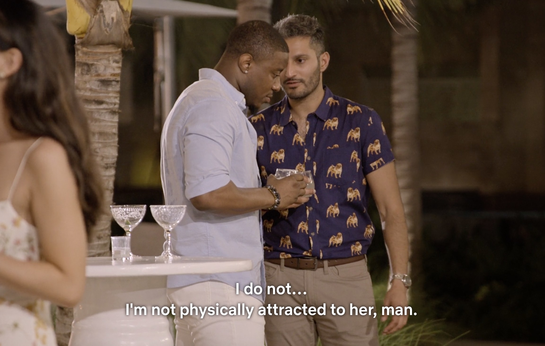 Shake saying to Jarrette about Deepti &quot;I do not... I&#x27;m not physically attracted to her, man&quot;