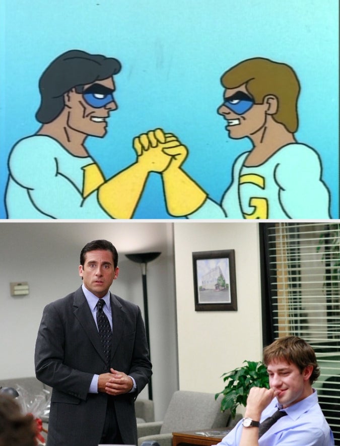 Ace and Gary from &quot;The Ambiguously Gay Duo&quot; and Michael and Jim from &quot;The Office&quot;