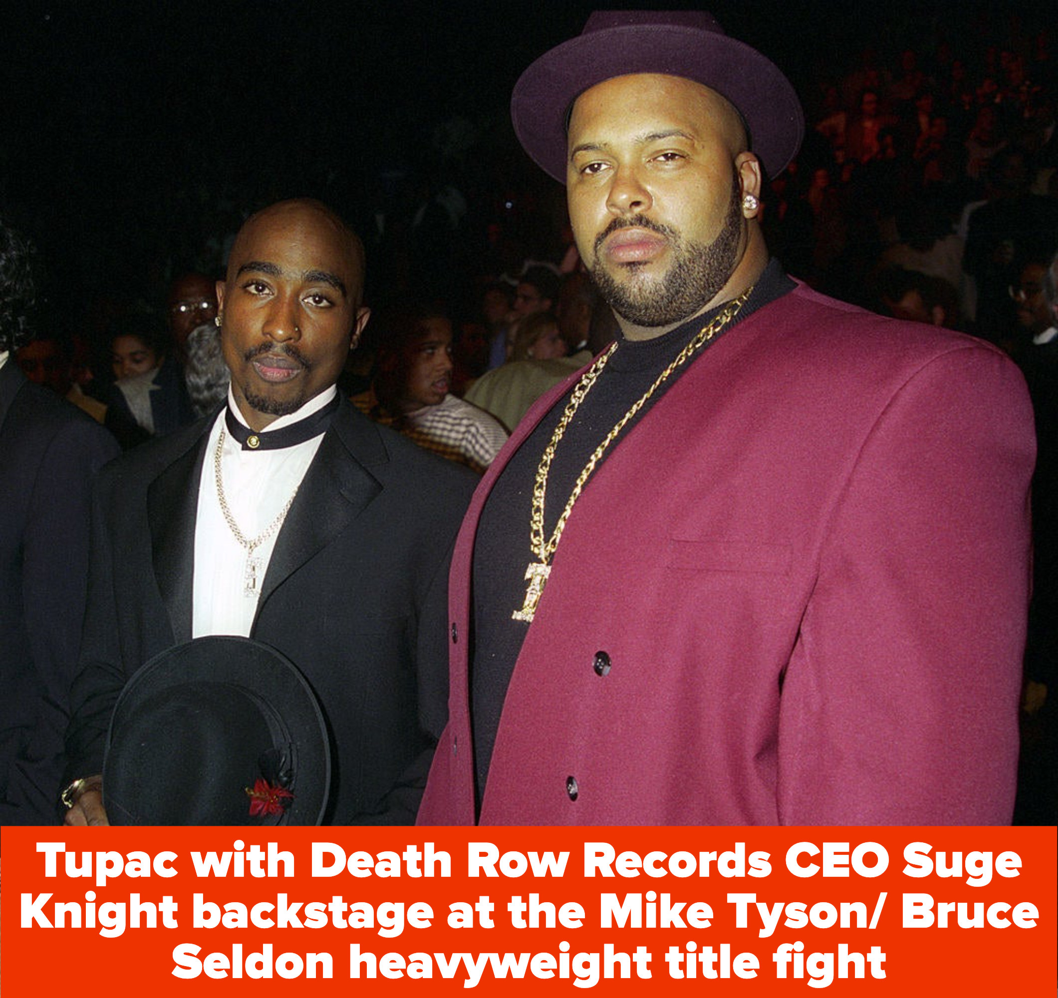 Tupac with Death Row Records CEO Suge Knight at the tyson fight