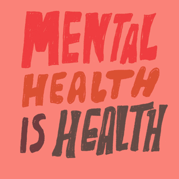 Graphic illustration saying &quot;mental health is health&quot;