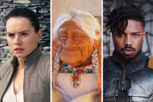 Rey from "The Last Jedi;" Mama Coco from "Coco;" Killmonger from "Black Panther"