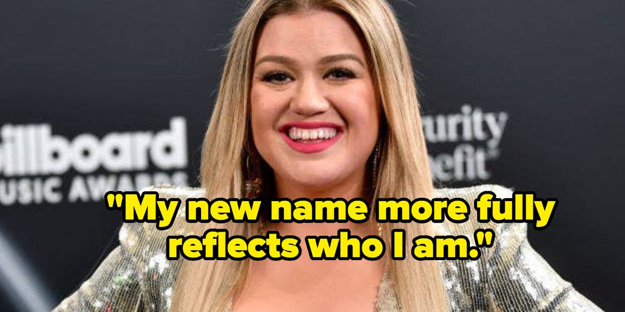 Kelly Clarkson Is Legally Changing Her Name To “Kelly
Brianne” And IDK Why I’m So Emotionally Affected By This, But I
Am