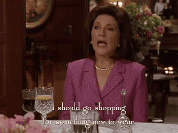 a gif of Emily Gilmore saying &quot;I should go shopping for something new to wear&quot;