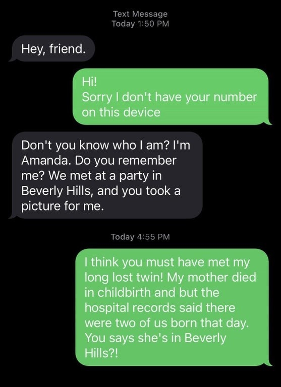 wrong number text of someone pretendiing to be someone else&#x27;s long lost twin