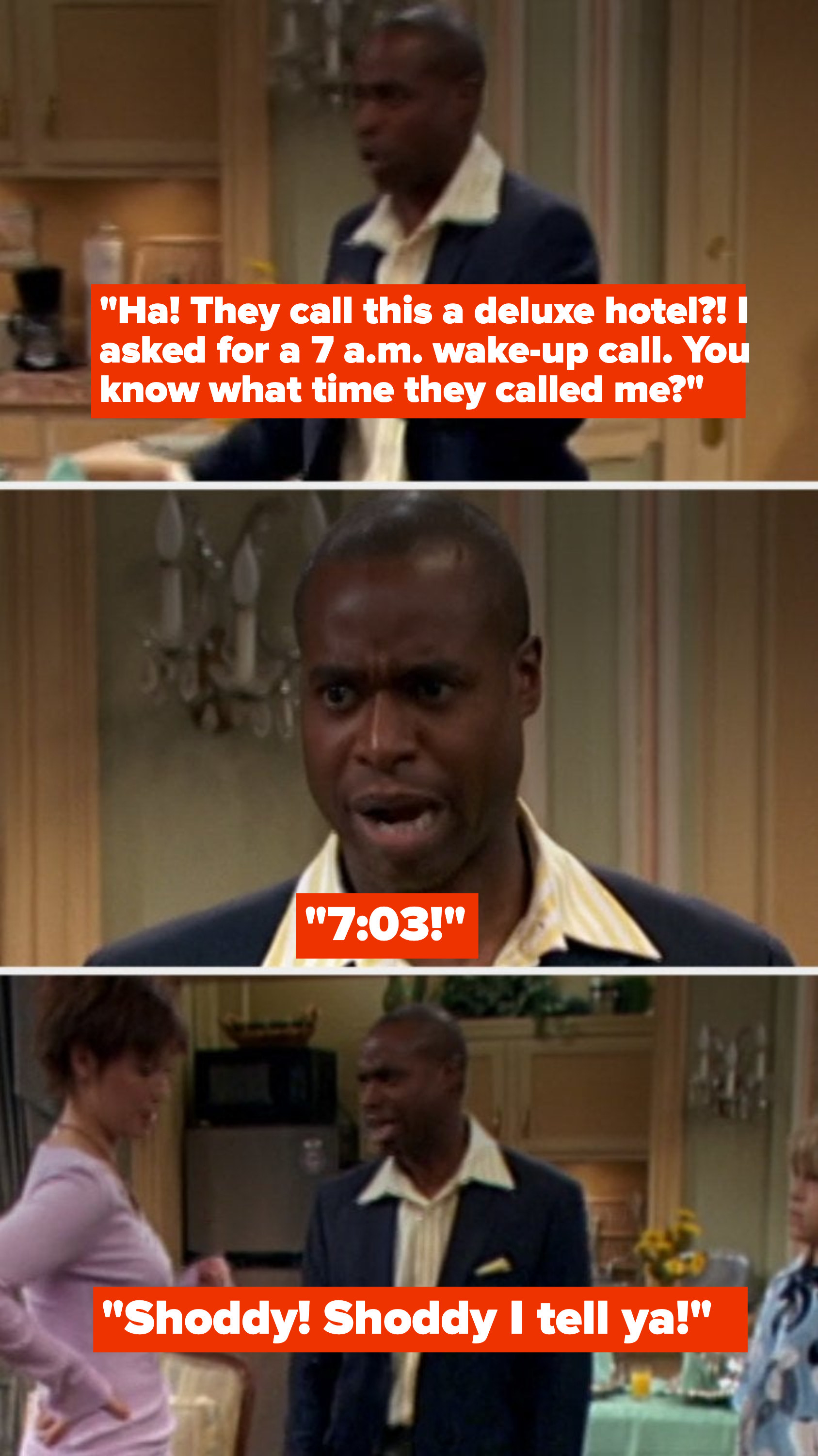 Mr. Moseby complains that his wake-up call was three minutes late