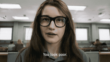 Anna saying &quot;You look poor&quot;